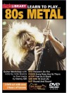 Lick Library: Learn To Play 80s Metal (2 DVD)