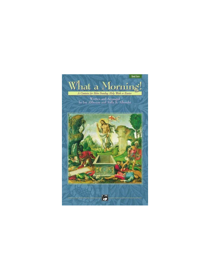 What a Morning (Choral)