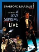 Branford Marsalis Quartet: A Love Supreme Live (DVD/CD)