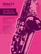 Musical Moments Alto Saxophone Book 2