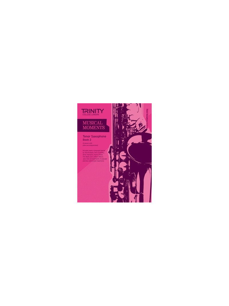Musical Moments Tenor Saxophone Book 2