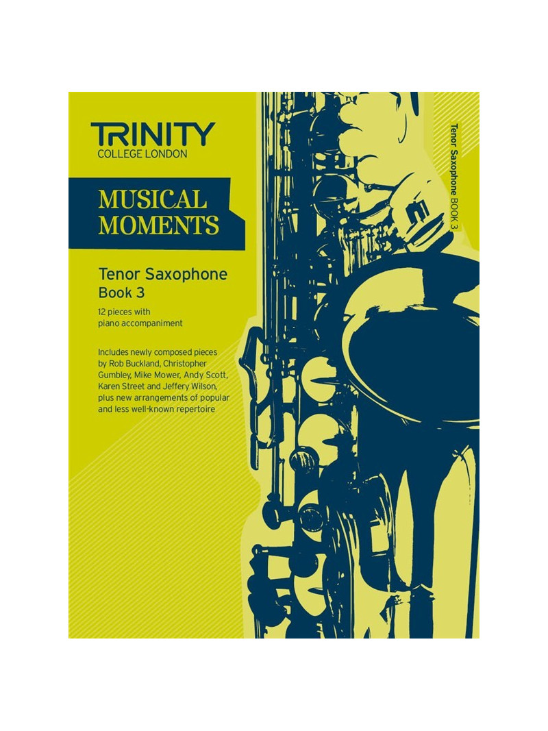 Musical Moments Tenor Saxophone Book 3