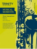 Musical Moments Tenor Saxophone Book 3