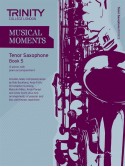 Musical Moments Tenor Saxophone Book 5