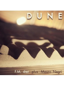 F.M. 4tet plus Mauro Negri  - Dune (CD)