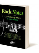Rock Notes - I grandi songwriters si raccontano