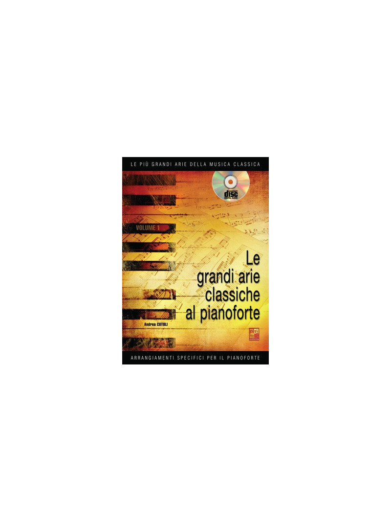 Le grandi arie classiche al pianoforte (libro/CD)