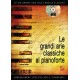 Le grandi arie classiche al pianoforte (libro/CD)