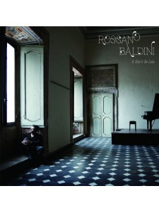 Rossano Baldini - It Won't Be Late (CD)