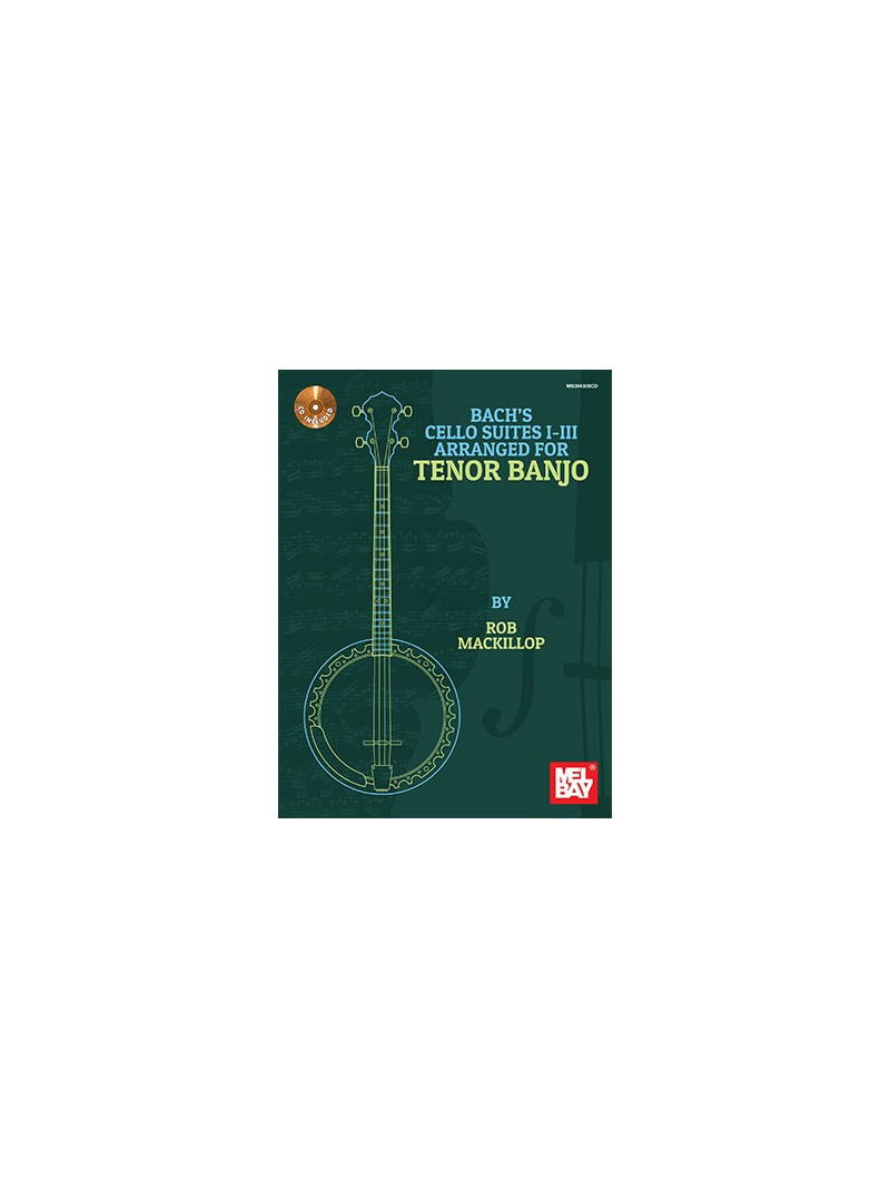 Bach's Cello Suites I-III Arranged for Tenor Banjo (Book/CD)