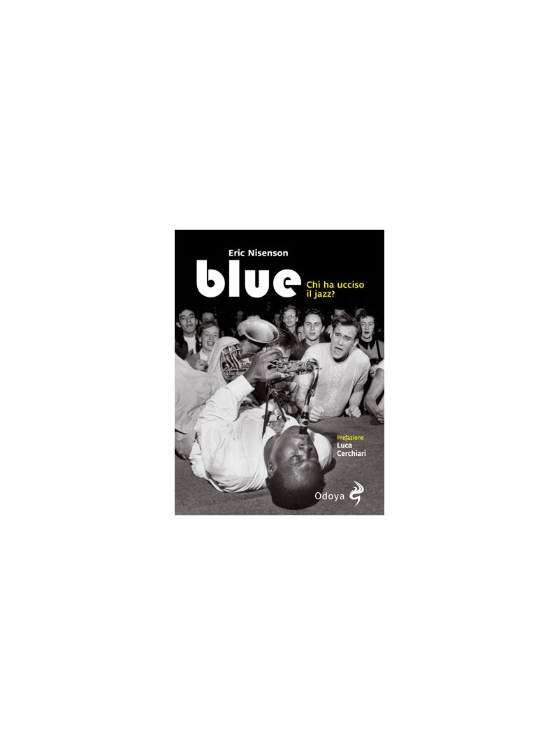 Blue - Chi ha ucciso il jazz?
