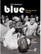 Blue - Chi ha ucciso il jazz?