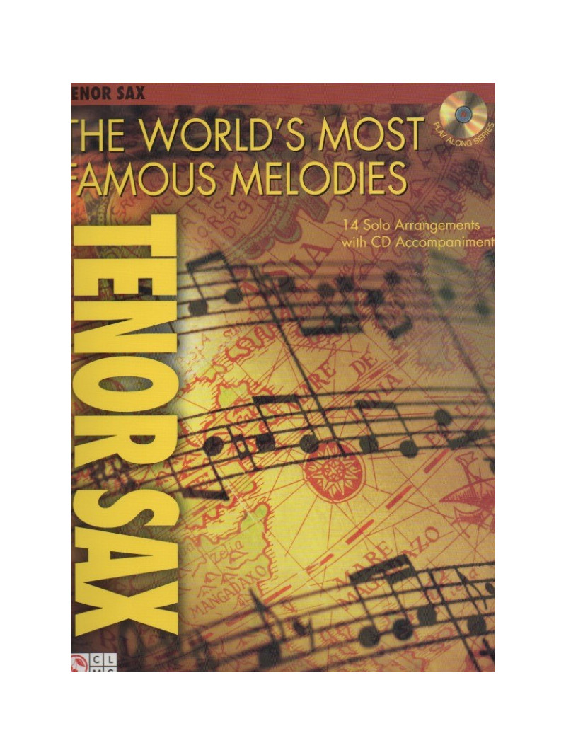 The World's Most Famous Melodies for Sax (book/CD play-along)