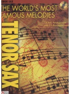 The World's Most Famous Melodies for Tenor Sax (book/CD play-along)