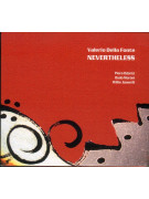 Valerio della Fonte - Nevertheless (CD)