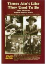 Time Ain't Like They Used To Be (DVD)