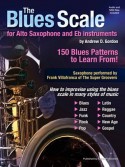 The Blues Scale for Eb Alto Saxophone (Book/Audio download)