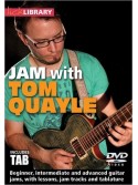 Lick Library: Jam With Tom Quayle (DVD)