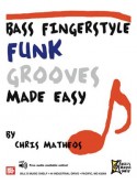 Bass Fingerstyle Funk Grooves Made Easy (Book + Online Audio)