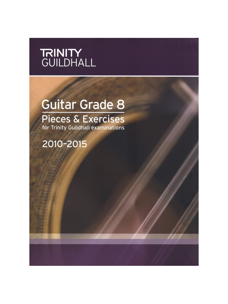 Trinity College London: Guitar Grade 6 - Pieces & Exercises 2010-2015