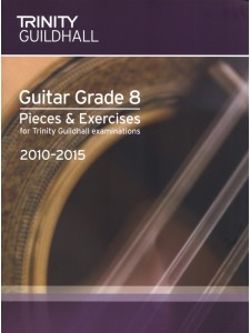 Trinity College London: Guitar Grade 6 - Pieces & Exercises 2010-2015