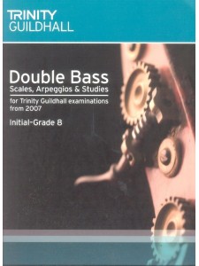 Double Bass Scales Arpeggios 2007 - Initial-Grade 8