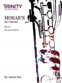 Mosaics - Clarinet Book 1 (Initial-Grade 5)