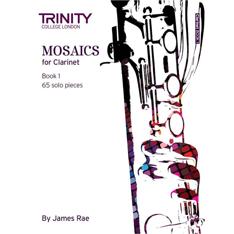 Mosaics - Clarinet Book 1 (Initial-Grade 5)