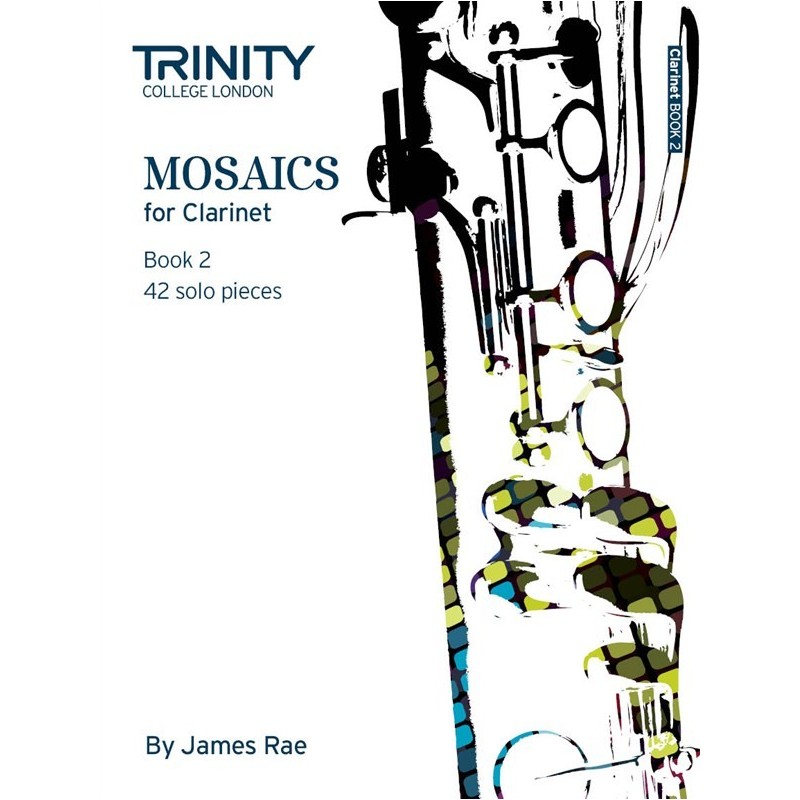 Mosaics - Clarinet Book 2 (Grade 6 - 8)
