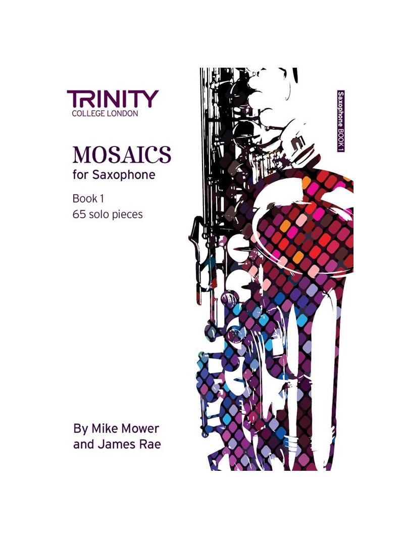 Mosaics - Saxophone Book 1 (Initial-Grade 5)