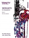Mosaics - Saxophone Book 1 (Initial-Grade 5)