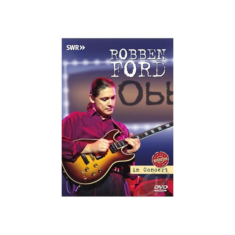 Robben Ford - In Concert Revisited (DVD)