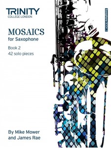 Mosaics - Saxophone Book 2 (Grade 6 - 8)