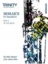Mosaics - Saxophone Book 2 (Grade 6 - 8)