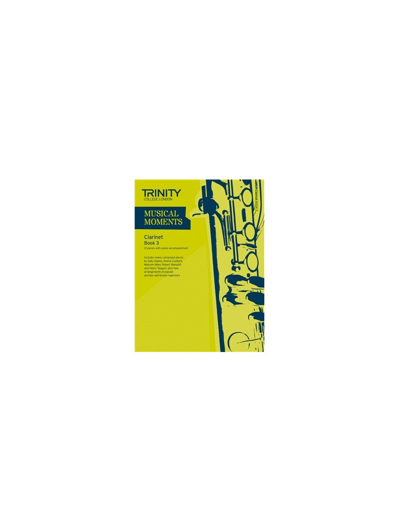 Musical Moments Clarinet Book 3