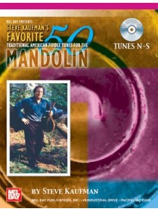 Steve Kaufman's Favorite 50 Mandolin, Tunes N-S (book/CD)
