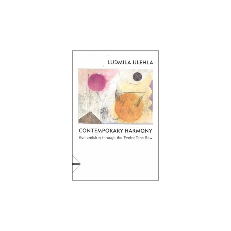 Contemporary Harmony-Romanticism Through the 12-Tone Row