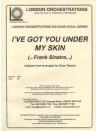 I've Got You Under My Skin