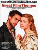 The Complete Keyboard Player: Great Film Themes 