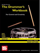 The Drummer's Workbook - For Control and Creativity