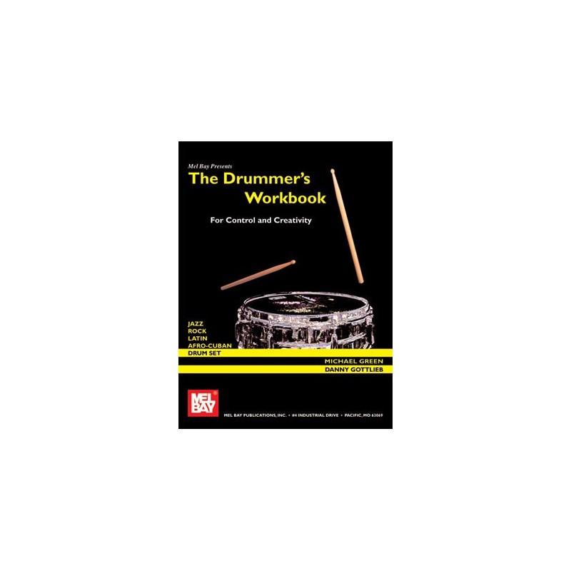 The Drummer's Workbook - For Control and Creativity