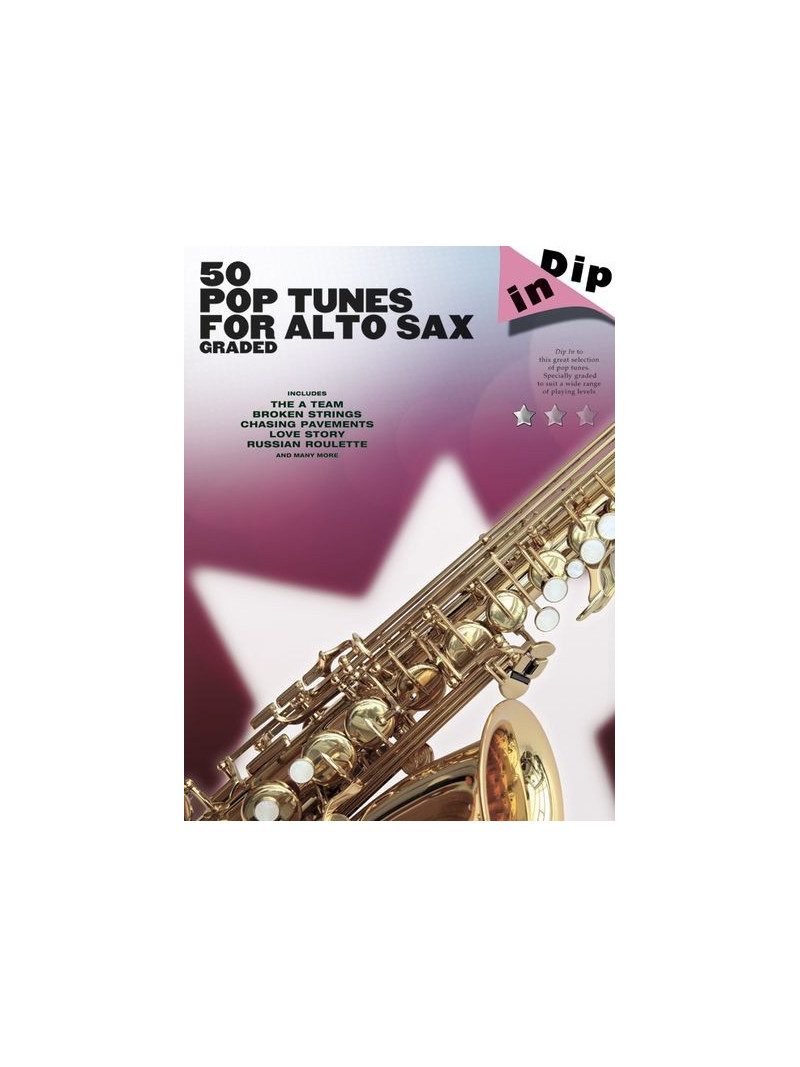 Dip In : 50 Pop Tunes Alto Sax