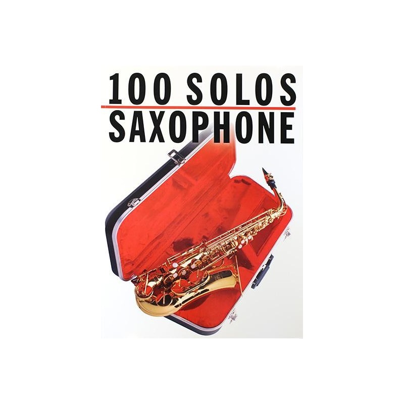 100 Solos: Saxophone