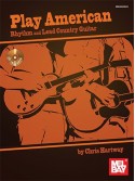 Play American: Rhythm and Lead Country Guitar (Book/CD)