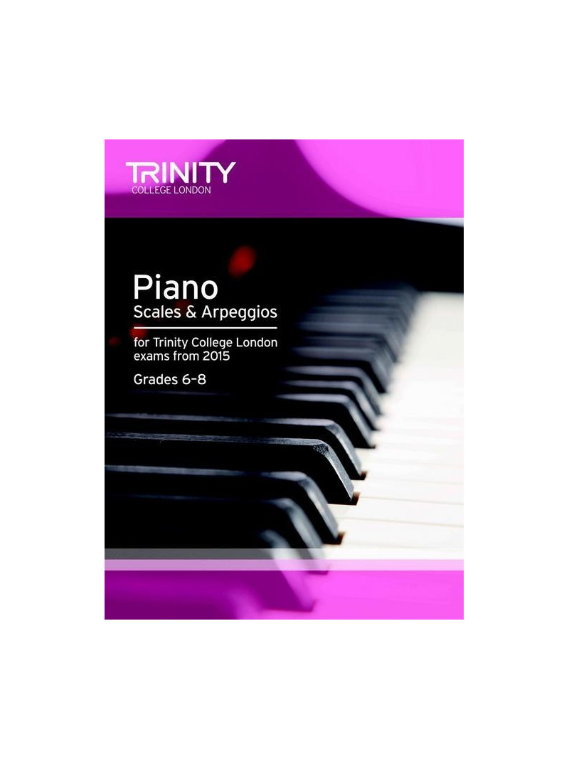 Piano - Scales & Arpeggios from 2015. Grade 6-8