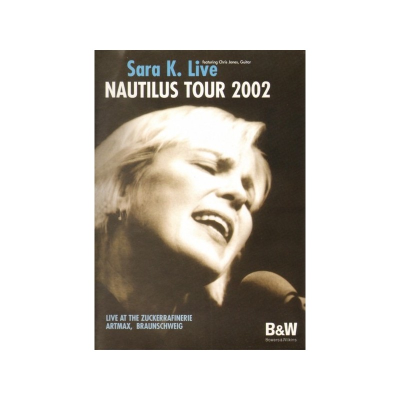 Sara K. Live - Nautilus Tour 2002 (DVD)