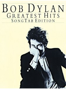 Bob Dylan: Greatest Hits (Song Tab Edition)