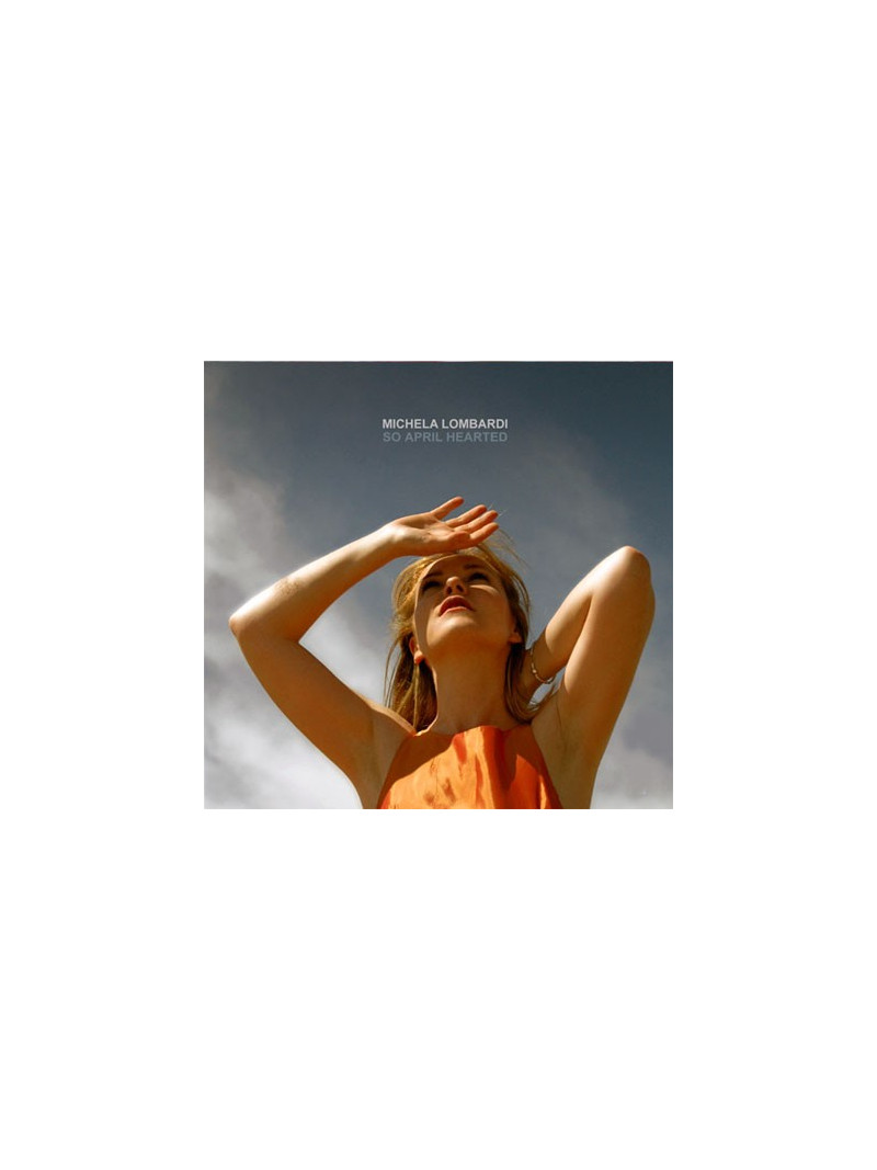 Michela Lombardi - So April Hearted (CD)