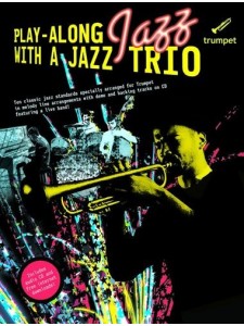 Play-Along with a Jazz Trio: Trumpet (book/CD)