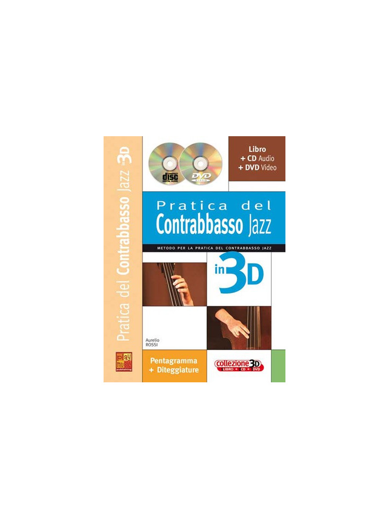 Pratica del contrabbasso jazz in 3D (libro/CD/DVD)